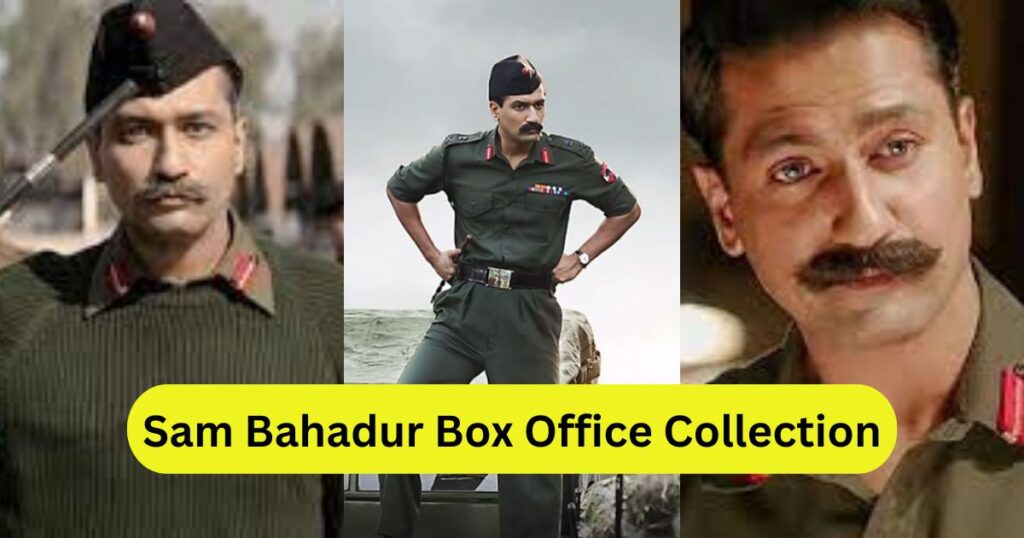 Sam Bahadur Box Office Collection